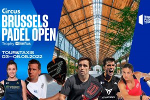 ASEUS - Actualité - World Padel Tour - Circus Brussels Padel Open
